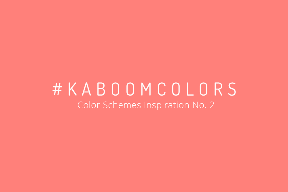 #KABOOMCOLORS – Your weekly colors inspiration No. 2